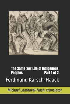 The Same-Sex Life of Indigenous Peoples Part 1 of 2