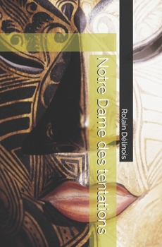 Paperback Notre Dame des tentations [French] Book