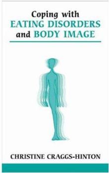 Paperback Coping with Eating Disorders and Body Image Book
