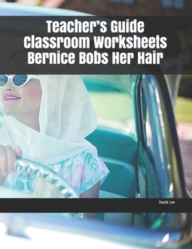 Paperback Teacher's Guide Classroom Worksheets Bernice Bobs Her Hair Book
