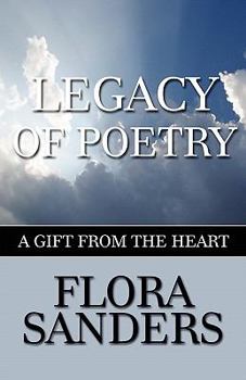 Paperback Legacy of Poetry: A Gift from the Heart Book