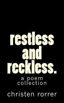 Paperback restless and reckless: a poem collection Book