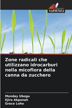 Paperback Zone radicali che utilizzano idrocarburi nella micoflora della canna da zucchero [Italian] Book