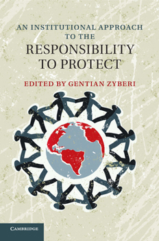 Paperback An Institutional Approach to the Responsibility to Protect Book