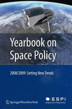 Paperback Yearbook on Space Policy 2008/2009: Setting New Trends Book