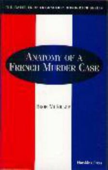 Paperback Anatomy of a French Murder Case (Institute of Criminology Monographs) Book