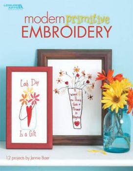 Paperback Modern Primitive Embroidery (Leisure Arts) Book