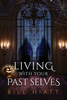 Paperback Living with Your Past Selves Book