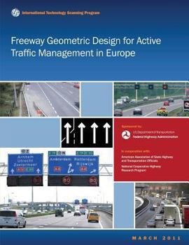 Paperback Freeway Geometric Design for Active Traffic Management in Europe Book