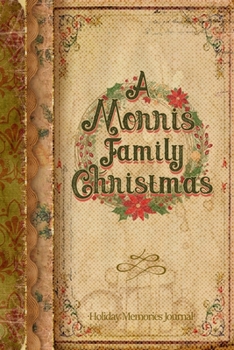 Paperback A Morris Family Christmas: Holiday Memories Journal Book
