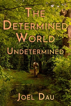 Paperback The Determined World: Undetermined Book