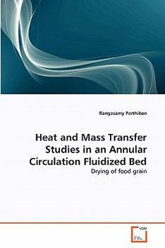 Paperback Heat and Mass Transfer Studies in an Annular Circulation Fluidized Bed Book