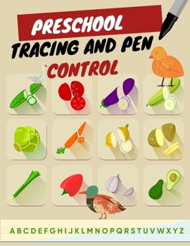 Paperback Preschool Tracing and Pen Control: Fun & educational activities to do with your toddler Book