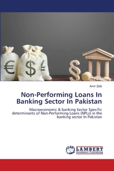 Paperback Non-Performing Loans In Banking Sector In Pakistan Book