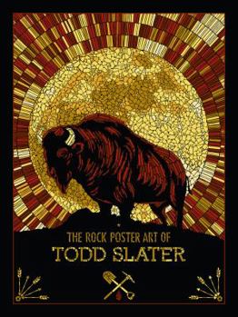 Hardcover The Rock Poster Art of Todd Slater Book