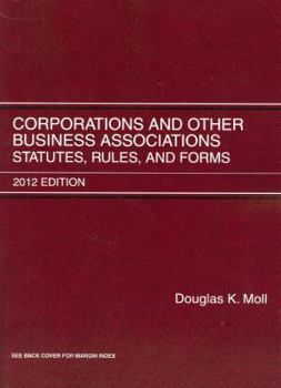 Paperback Corporations and Other Business Associations: Statutes, Rules and Forms Book