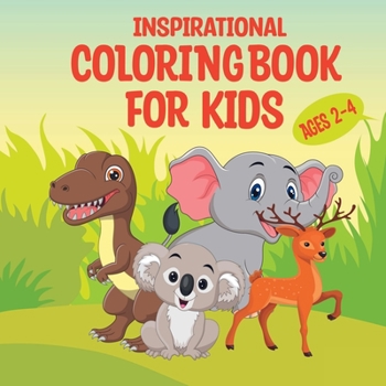 Paperback Inspirational Coloring Book for Kids Ages 2-4: Ages 2-4 Book