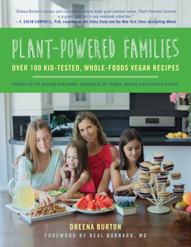 Paperback Plant-Powered Families: Over 100 Kid-Tested, Whole-Foods Vegan Recipes Book