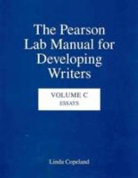 Paperback The Pearson Lab Manual for Developing Writers: Volume C: Essays Book