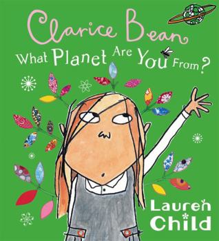 What Planet Are You from Clarice Bean? - Book #4 of the Clarice Bean
