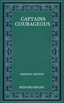 Paperback Captains Courageous - Original Edition Book