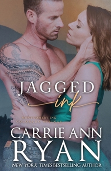 Jagged Ink - Book #11 of the Montgomery Ink