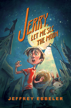 Hardcover Jerry, Let Me See the Moon Book