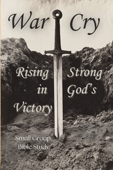 Paperback War Cry: Rising Strong in God's Victory Book