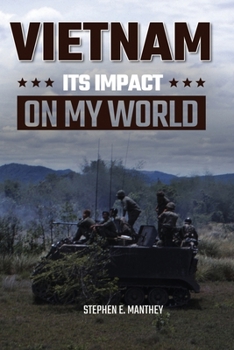 Paperback Vietnam: Its Impact On My World Book