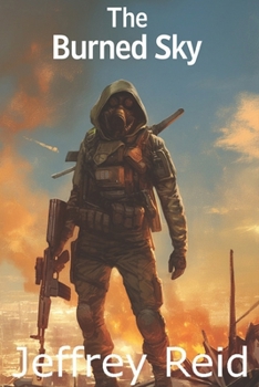 Paperback The Burned Sky: Tales from the Tunnels Book