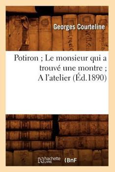 Paperback Potiron Le Monsieur Qui a Trouvé Une Montre a l'Atelier (Éd.1890) [French] Book