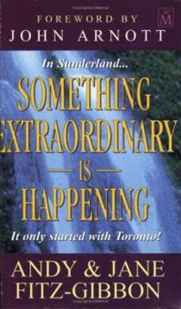 Paperback Something Extraordinary Is Happening Book