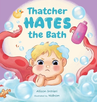 Hardcover Thatcher Hates The Bath Book