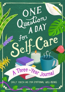Paperback One Question a Day for Self-Care: A Three-Year Journal: Daily Check-Ins for Emotional Well-Being Book