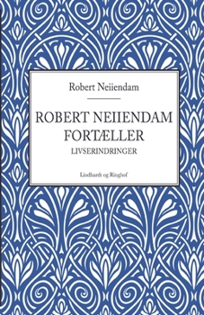 Paperback Robert Neiiendam fort?ller: Livserindringer [Danish] Book