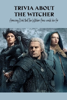 Paperback Trivia about The Witcher: Amazing Book that The Witcher fans would die for Book