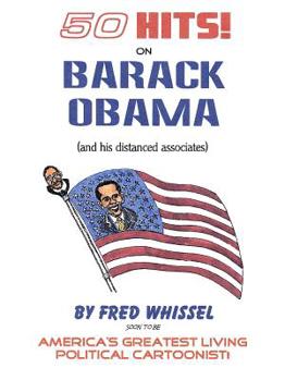 Paperback 50 HITS on BARACK OBAMA (and his distanced associates) Book