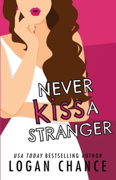Never Kiss A Stranger
