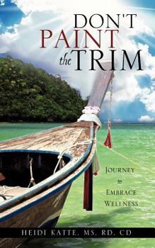 Paperback Don't Paint the Trim Book