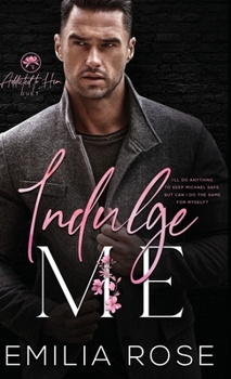 Hardcover Indulge Me Book