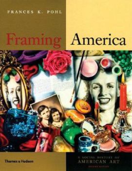 Paperback Framing America: A Social History of America Book