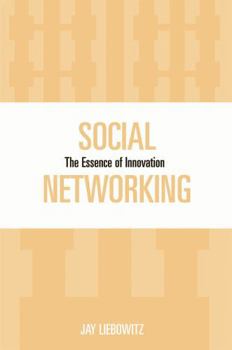 Social Networking: The Essence of Innovation