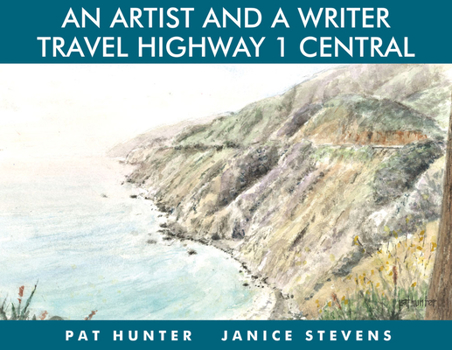 Hardcover An Artist and a Writer Travel Highway 1 Central Book
