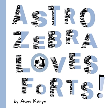 Paperback Astro Zebra Loves Forts Book