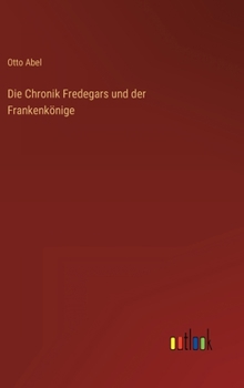 Hardcover Die Chronik Fredegars und der Frankenkönige [German] Book