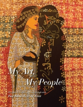 Hardcover My Art, My People: Assyrian Art Book Volume 1 Book
