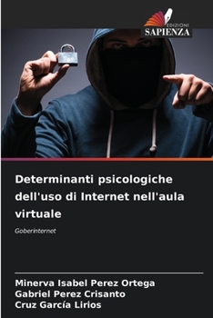 Paperback Determinanti psicologiche dell'uso di Internet nell'aula virtuale [Italian] Book