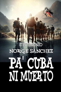 Paperback Pa' Cuba Ni Muerto [Spanish] Book