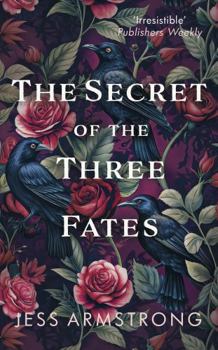 Hardcover The Secret of the Three Fates: A gripping murder mystery with an evocative Scottish backdrop (Ruby Vaughn) Book