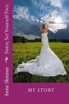Paperback Sister, Set Yourself Free Book